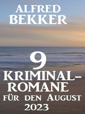 cover image of 9 Kriminalromane für den August 2023